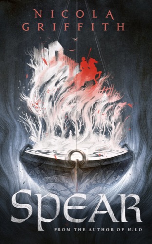 Cover art for "Spear" by Nicola Griffith